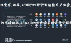 jiaotiTPWallet：加密数字资产